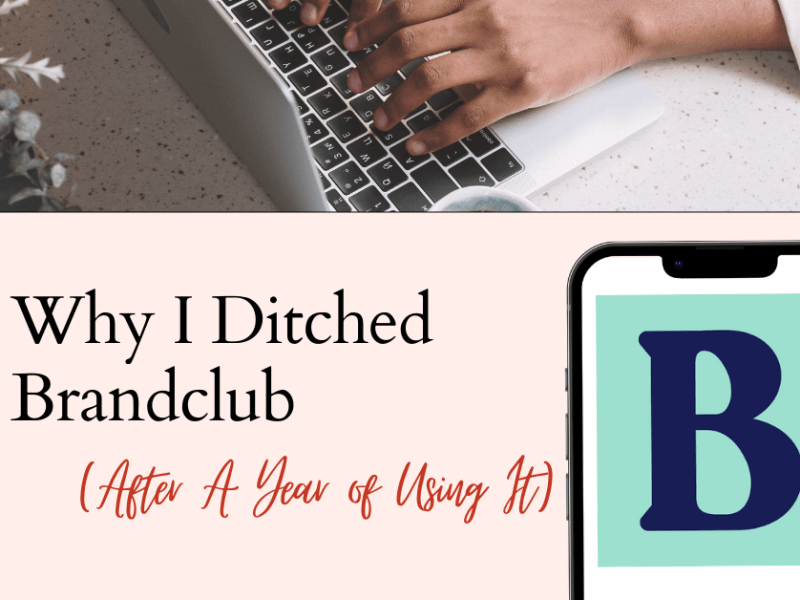Why I Ditched Brandclub (After a Year of Using&nbsp;It)