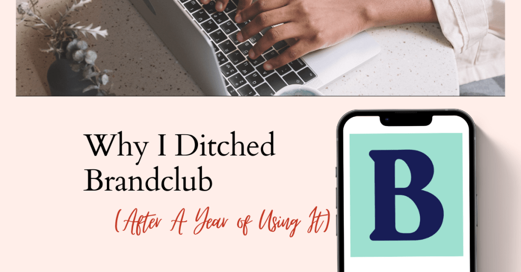 Why I Ditched Brandclub (After a Year of Using&nbsp;It)